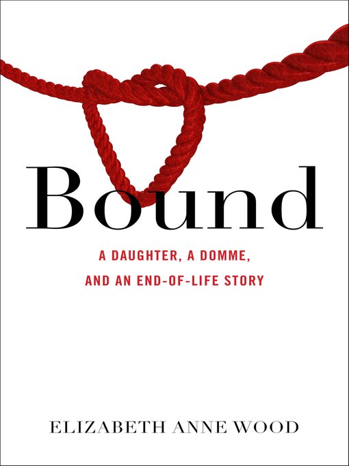 Title details for Bound by Elizabeth Anne Wood - Available